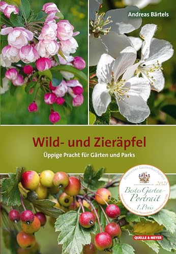 Wild- und Zieräpfel: Üppige Pracht für Gärten und Parks