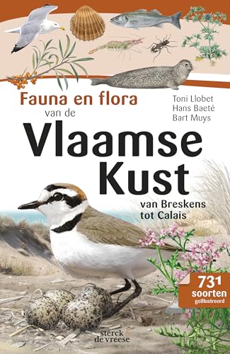 Fauna en flora van de Vlaamse kust: van Breskens tot Calais (Geîllustreerde veldgidsen voor de Benelux) von Sterck & De Vreese