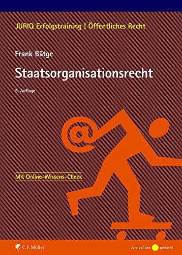 Staatsorganisationsrecht (JURIQ Erfolgstraining) von C.F. Müller