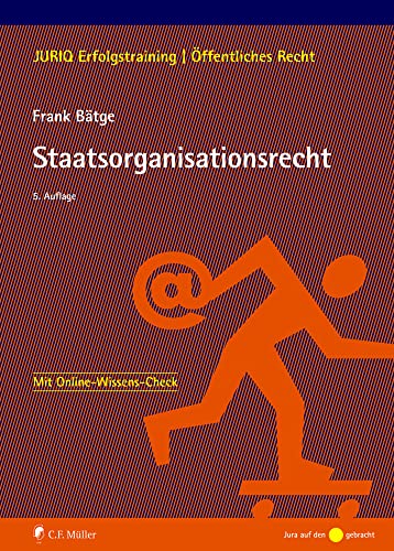 Staatsorganisationsrecht (JURIQ Erfolgstraining) von Müller C.F.