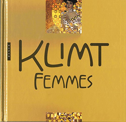 Klimt Femmes. Nouvelle Édition 2018 von HAZAN