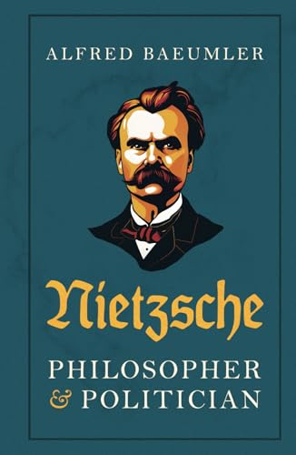 Nietzsche — Philosopher and Politician von Arktos Media Ltd.