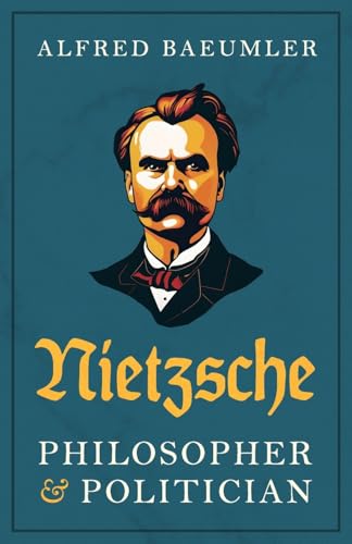 Nietzsche — Philosopher and Politician von Arktos Media Ltd.
