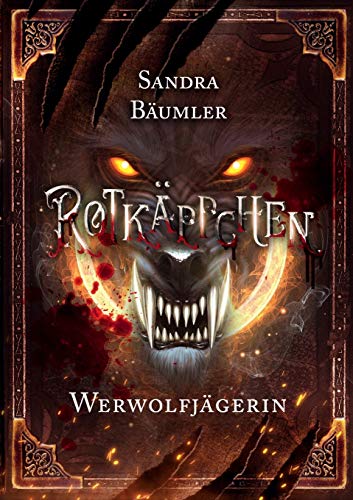 Rotkäppchen - Werwolfjägerin von Books on Demand