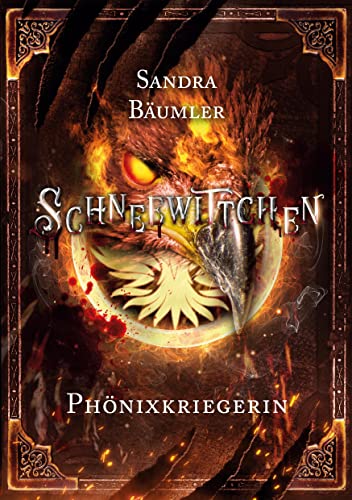 Schneewittchen - Phönixkriegerin von Books on Demand GmbH