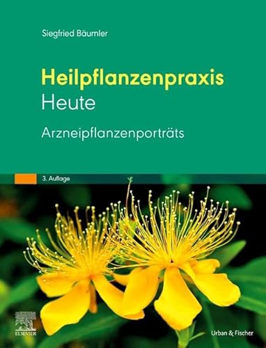 Heilpflanzenpraxis Heute - Arzneipflanzenporträts (Heilpflanzenpraxis Heute, Set 3. Auflage) von Elsevier