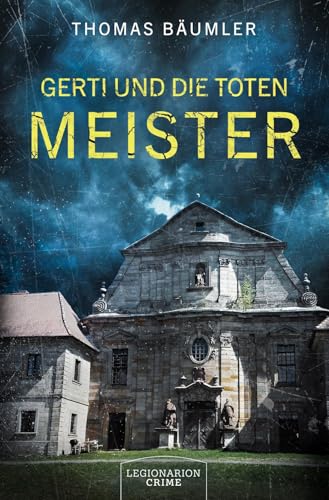 Gerti und die toten Meister von Legionarion Verlag