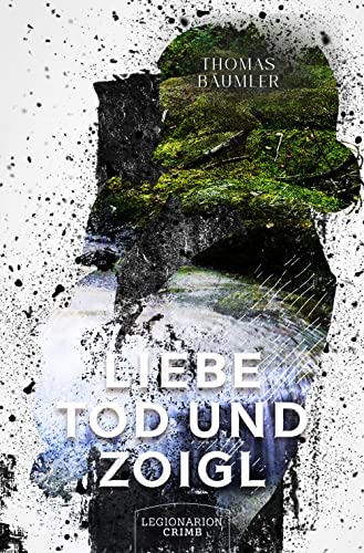 Liebe, Tod und Zoigl: Der Krimi ums Oberpfälzer Kultgetränk Liebe, Tod und Zoigl: Der Krimi ums Oberpfälzer Kultgetränk von Legionarion Verlag