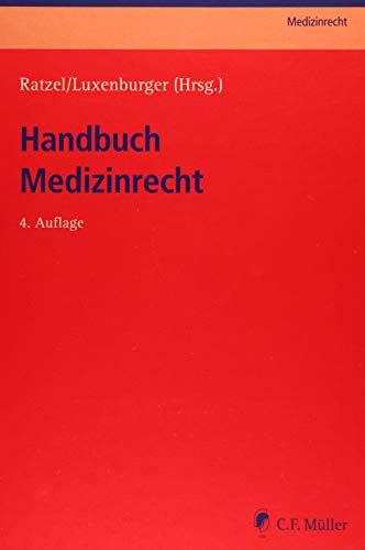 Handbuch Medizinrecht (C.F. Müller Medizinrecht) von Mller Jur.Vlg.C.F.