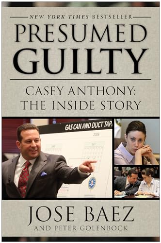 Presumed Guilty: Casey Anthony: The Inside Story