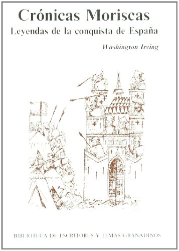 Crónicas moriscas : leyendas de la conquista de España von Ediciones Miguel Sánchez, S.L.