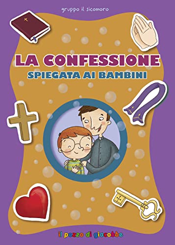 La Confessione spiegata ai bambini (Grani di sale) von Il Pozzo di Giacobbe