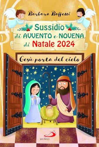 Sussidio d'Avvento e Novena di Natale 2024. Gesù porta del cielo (Ragazzi e Gesù) von San Paolo Edizioni