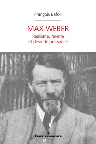 Max Weber: Réalisme, rêverie et désir de puissance (HR.HORS COLLEC.) von HERMANN