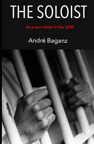 The Soloist: As a non-white in the GDR
