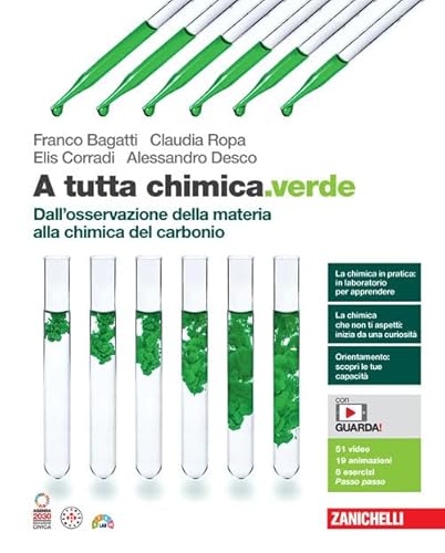 A tutta chimica.verde. Dall'osservazione della materia alla chimica del carbonio. Per le Scuole superiori. Con e-book