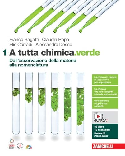 A tutta chimica.verde. Per le Scuole superiori. Con espansione online. Dall'osservazione della materia alla nomenclatura (Vol. 1)
