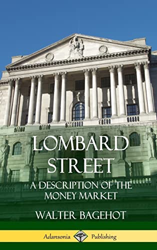 Lombard Street: A Description of the Money Market (Hardcover) von Lulu.com
