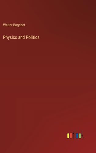 Physics and Politics von Outlook Verlag
