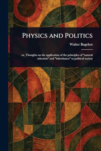 Physics and Politics Physics and Politics von Anson Street Press