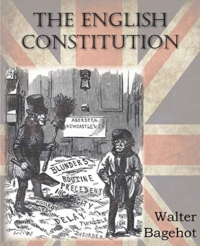 The English Constitution The English Constitution