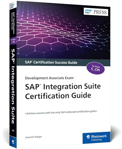 SAP Integration Suite Certification Guide: Development Associate Exam (SAP PRESS: englisch)