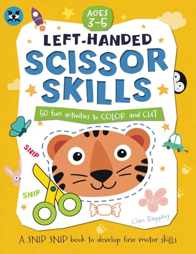 LEFT HANDED SCISSOR SKILLS 50 fun activities to color and cut | AGES 3-5: The workbook to develop your child’s fine motor skills | 109 PAGES von Independently published