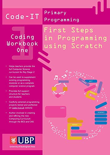 Code IT Work Book 1: First Steps von University of Buckingham Press