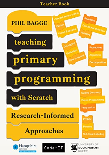Teaching Primary Programming With Scratch - Teacher Book - Research-Informed Approaches von University of Buckingham Press