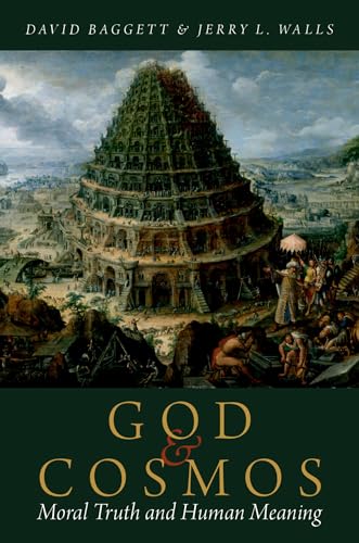 God and Cosmos: Moral Truth and Human Meaning von Oxford University Press, USA
