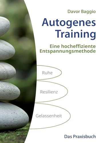 Autogenes Training: Das Praxisbuch