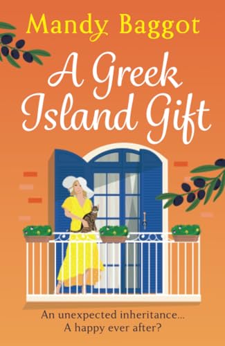 A Greek Island Gift: A gorgeous, escapist romance from Mandy Baggot A Greek Island Gift: A gorgeous, escapist romance from Mandy Baggot von Boldwood Books