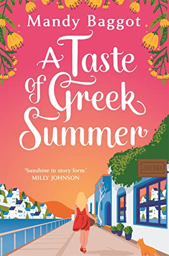 A Taste Of Greek Summer: The BRAND NEW Greek Summer romance from author Mandy Baggot A Taste Of Greek Summer: The BRAND NEW Greek Summer romance from author Mandy Baggot
