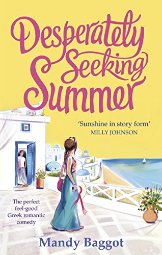 Desperately Seeking Summer: The perfect feel-good Greek romantic comedy to read on the beach this summer