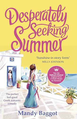 Desperately Seeking Summer: The perfect feel-good Greek romantic comedy to read on the beach this summer