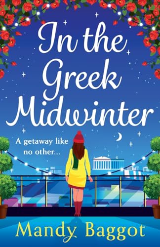 In the Greek Midwinter: A laugh-out-loud winter romance from Mandy Baggot