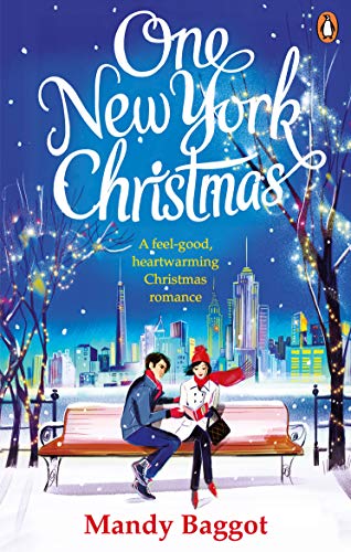 One New York Christmas: The perfect feel-good festive romance for autumn 2019 von Random House UK Ltd