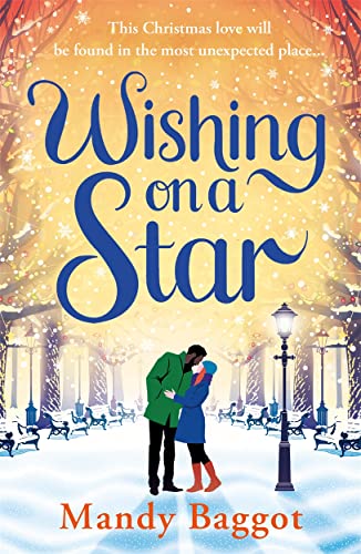 Wishing on a Star: A heart warming and perfect romance from bestselling author Mandy Baggot von Embla Books