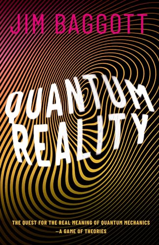 Quantum Reality: The Quest for the Real Meaning of Quantum Mechanics - a Game of Theories