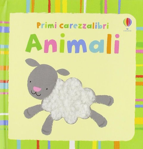 Animali (Primi carezzalibri) von Usborne Publishing