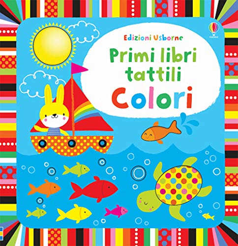 Colori. Primi libri tattili