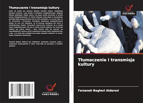 T¿umaczenie i transmisja kultury: DE von Wydawnictwo Nasza Wiedza
