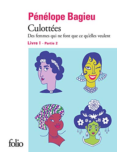 Culottées Livre 1 - Partie 2: Culottées: Des femmes qui ne font que ce qu'elles veulent von Folio