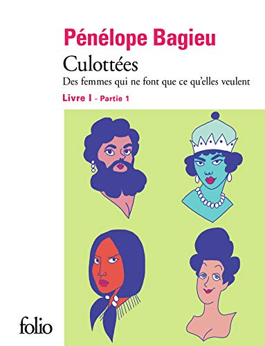 Culottées Livre 1 - Partie 1: Culottées: Des femmes qui ne font que ce qu'elles veulent