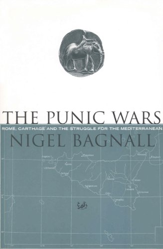 The Punic Wars: Rome, Carthage and the Struggle for the Mediterranean