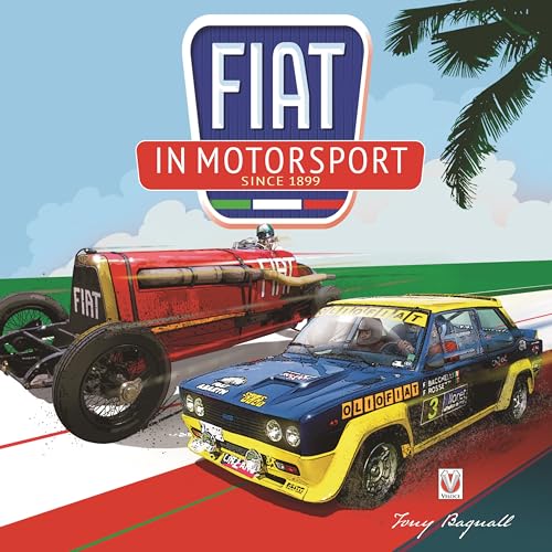 FIAT in Motorsport: Since 1899 von Veloce Publishing