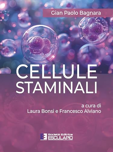 Cellule Staminali Cellule Staminali von Società Editrice Esculapio