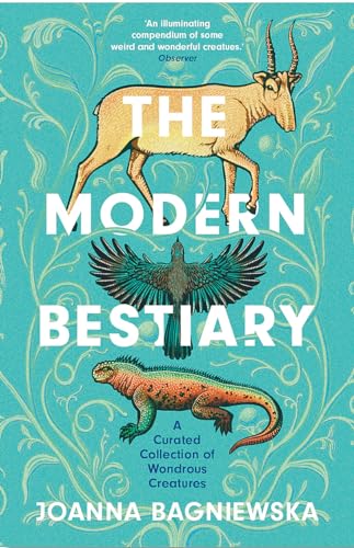 The Modern Bestiary: A Curated Collection of Wondrous Creatures