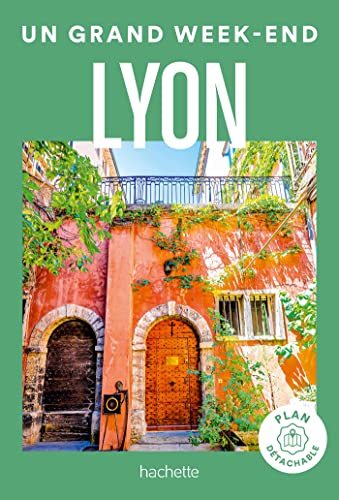 Lyon Guide Un Grand Week-end von HACHETTE TOURI