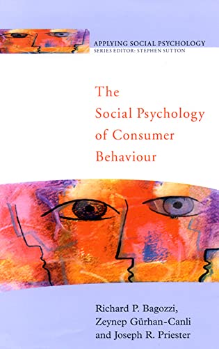 The social psychology of consumer behaviour (Applying Social Psychology) von Open University Press